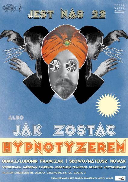 Plakat Jest nas 22 albo jak zostać hypnotyzerem?