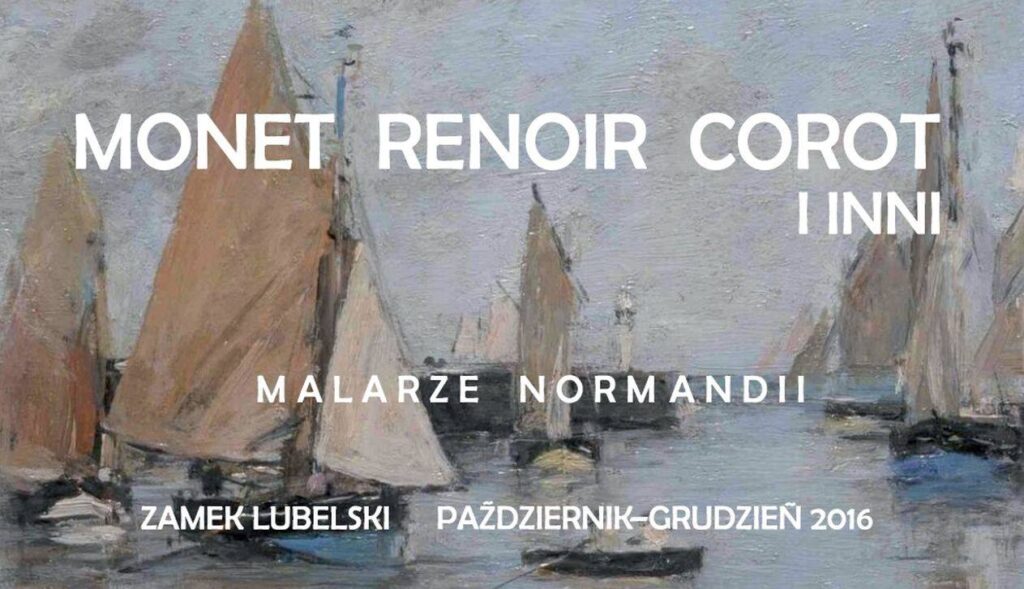 Plakat wystawy Monet Renoir Corot i inni. Malarze Normandii