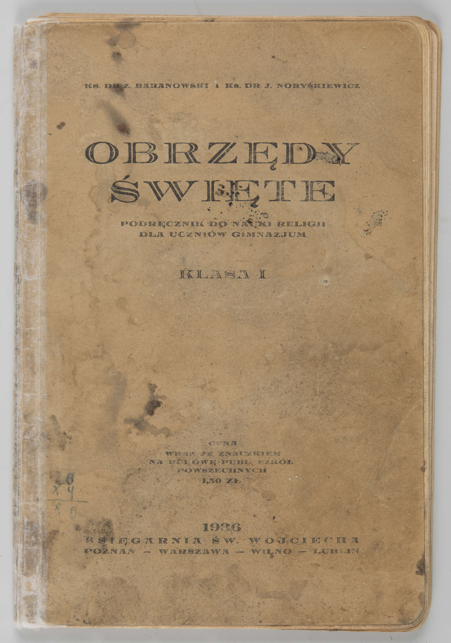 Baranowski, Zygmunt (1884-1966) (autor), Noryśkiewicz, Jan (1876-1961) (autor), Drukarnia i Księgarnia św. Wojciecha (Poznań; 1897- ) (wydawnictwo)