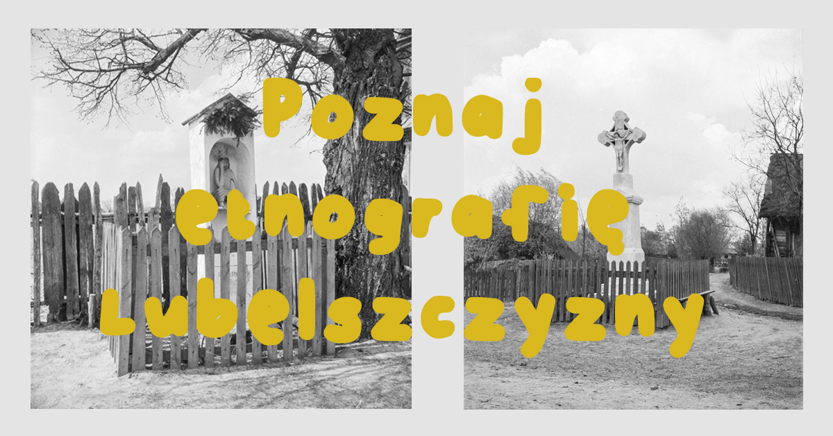 Baner wydarzenia "Poznaj etnografię Lubelszczyzny"