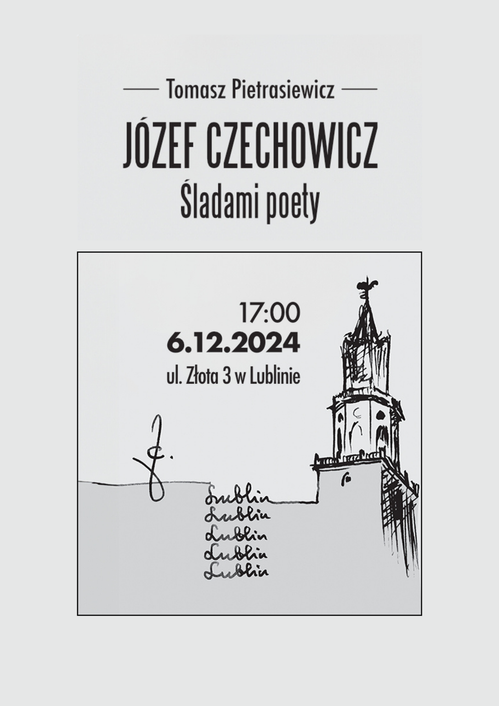 Na plakacie widoczny jest rysunek wieży Trynitarskiej i powielony odręczny napis "Lublin" oraz informacje o wydarzeniu (termin, miejsce, nazwa wydarzenia)